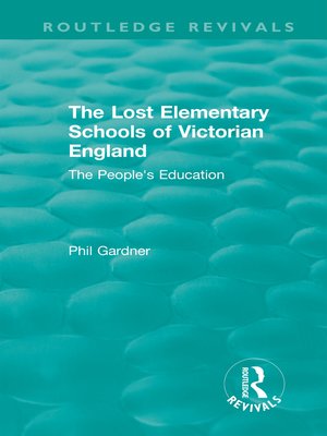 cover image of The Lost Elementary Schools of Victorian England